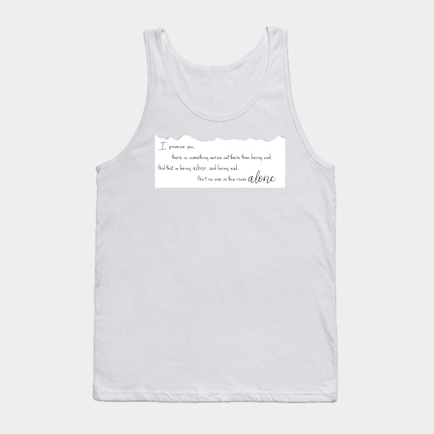 Ain't no one alone Tank Top by Wenby-Weaselbee